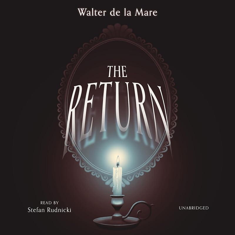 The Return by Walter de la Mare