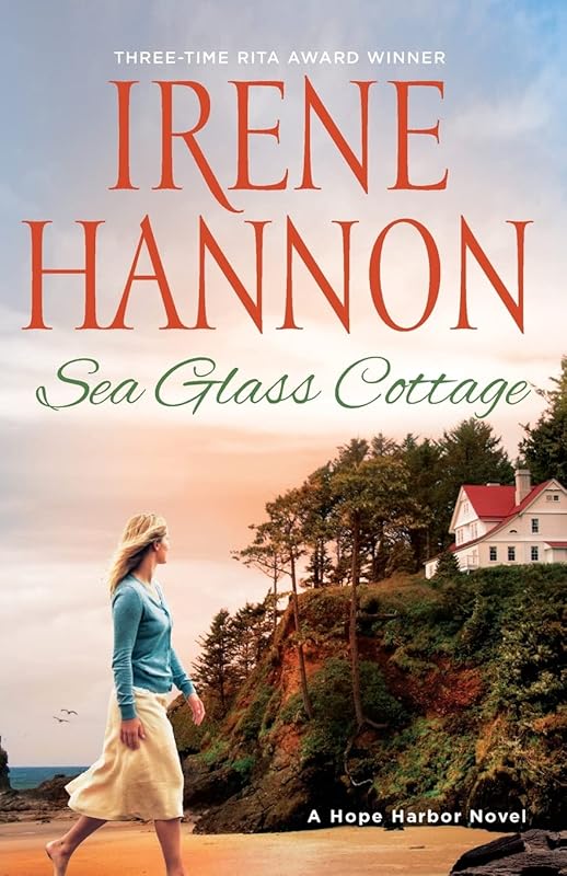 Sea Glass Cottage: (A Clean Contemporary Second Chance Romance on the Oregon Coast) by Irene Hannon