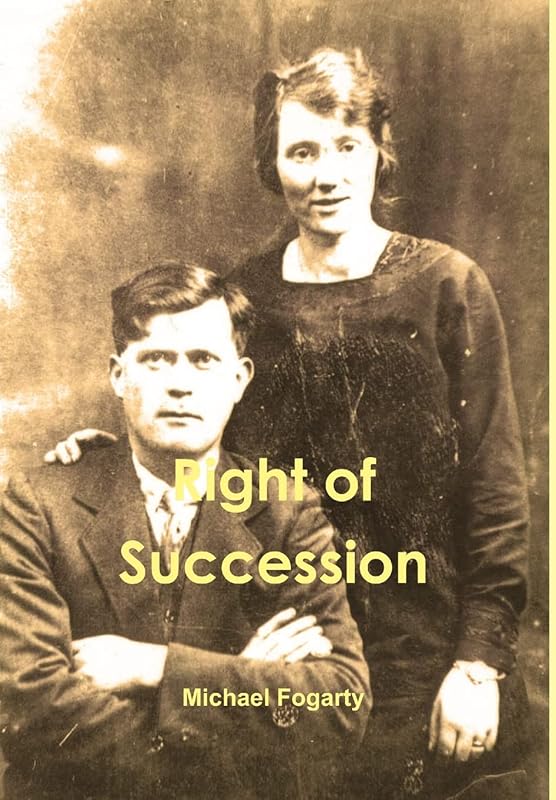 Right of Succession by Michael Fogarty