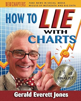 How to Lie with Charts: Fourth Edition