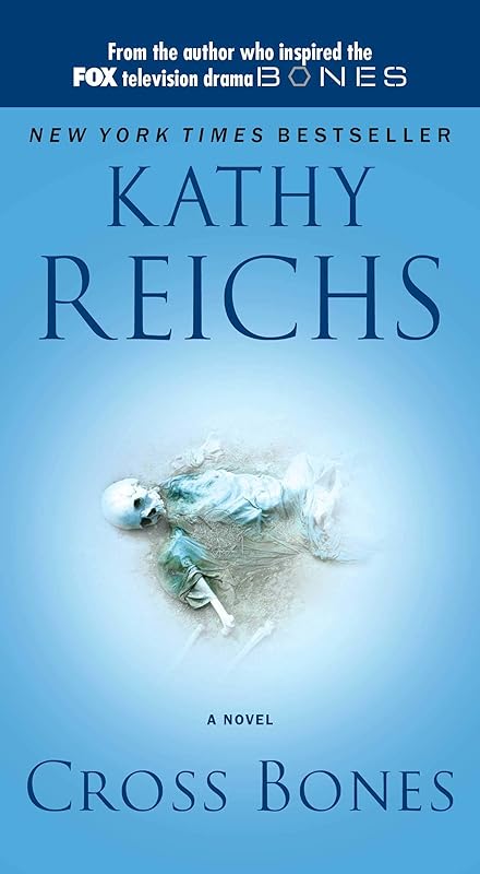 Cross Bones (Temperance Brennan Book 8) by Kathy Reichs