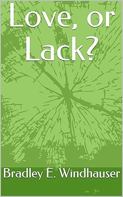 Love, or Lack?