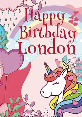 Happy Birthday London: Large Birthday Cool Coloring Book For Girls, Baby, Children, Kids, Teens Ages 8-12,9-11,8-10,9-12,9-14 Year Old, Perfect Best ... Doodling, Sketching, Notes (Girl 8-13 age)