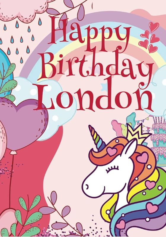 Happy Birthday London: Large Birthday Cool Coloring Book For Girls, Baby, Children, Kids, Teens Ages 8-12,9-11,8-10,9-12,9-14 Year Old, Perfect Best ... Doodling, Sketching, Notes (Girl 8-13 age) by Benjamin Wise