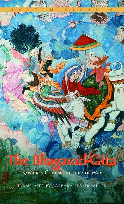 The Bhagavad-Gita : Krishna's Counsel in Time of War (Bantam Classics) by Barbara Stoler Miller