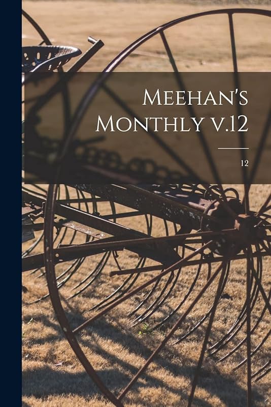 Meehan's Monthly V.12; 12 by Anonymous