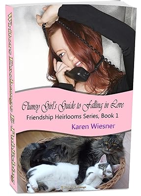 Friendship Heirlooms Series, Book 1: Clumsy Girl's Guide to Falling in Love (Friendship Heirlooms Inspirational Romance Series)