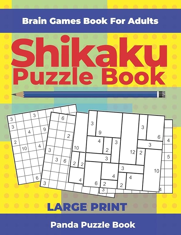 Brain Games Book For Adults - Shikaku Puzzle Book - Large Print: 200 Mind Teaser Puzzles For Adults by Panda Puzzle Book