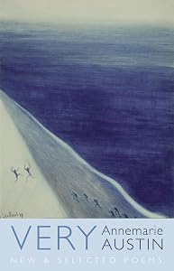 Very: New & Selected Poems by Annemarie Austin