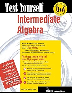 Test Yourself: Intermediate Algebra