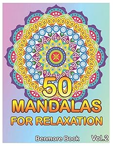 50 Mandalas For Relaxation: Big Mandala Coloring Book for Adults 50 Images Stress Management Coloring Book For Relaxation, Meditation, Happiness and Relief & Art Color Therapy(Volume 2)