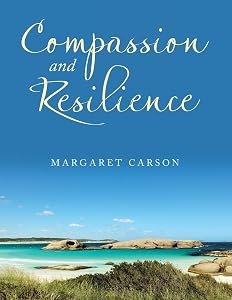 Compassion and Resilience by Margaret Carson