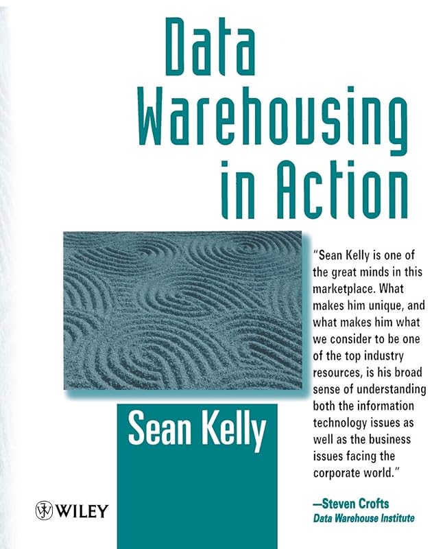 Data Warehousing in Action by Sean Kelly