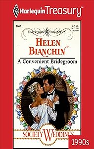 A Convenient Bridegroom (Society Weddings) by Helen Bianchin