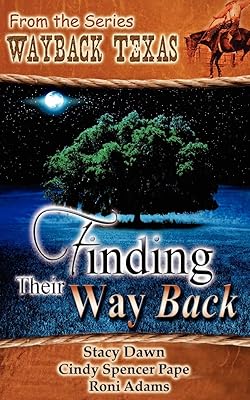 Finding Their Way Back (Wayback, Texas)