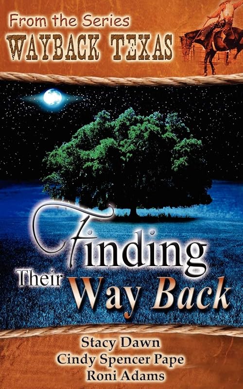 Finding Their Way Back (Wayback, Texas) by Stacy Dawn