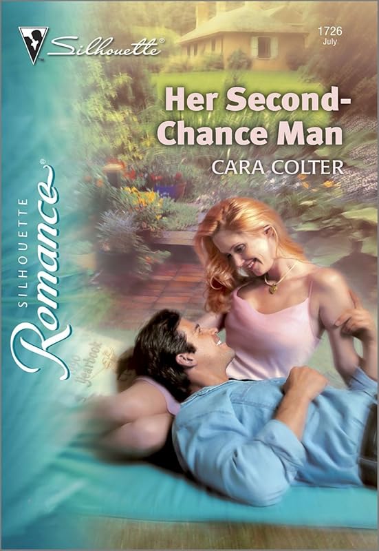 Her Second-Chance Man (Silhouette Romance Book 1726) by Cara Colter