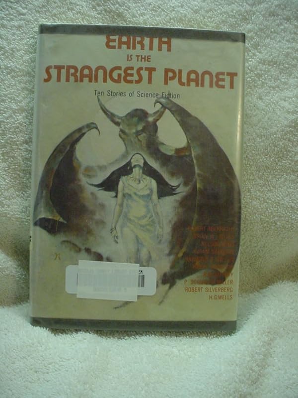 Earth is the Strangest Planet: Ten Stories of Science Fiction by Robert Silverberg