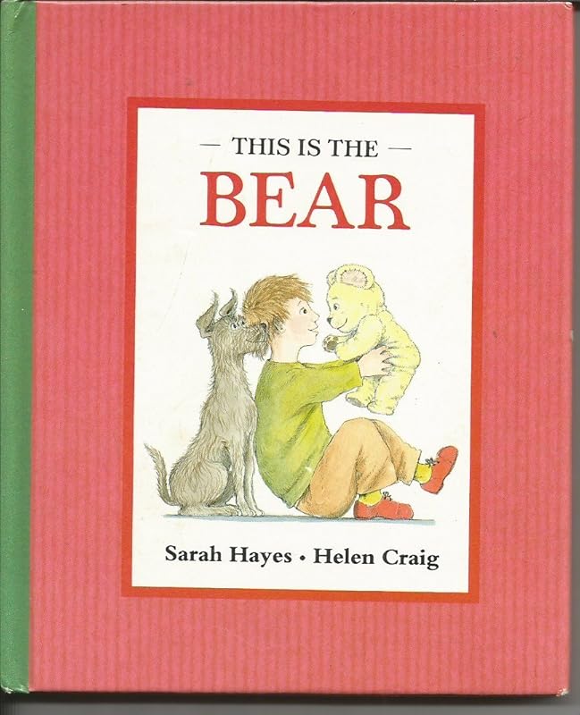 This Is the Bear by Sarah Hayes
