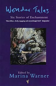 Wonder Tales: Six Stories of Enchantment