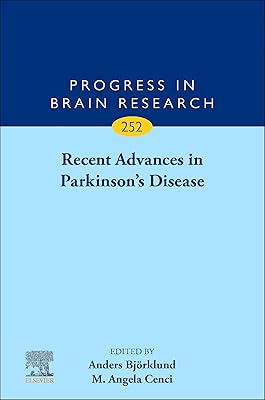 Recent Advances in Parkinson's Disease (Progress in Brain Research Book 252)