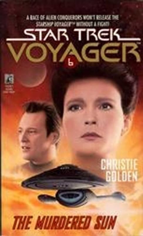 The Murdered Sun (Star Trek: Voyager Book 6) by Christie Golden