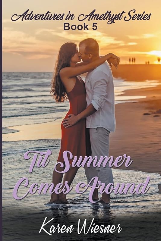 Til Summer Comes Around (Adventures in Amethyst) by Karen Wiesner