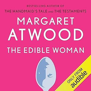 The Edible Woman by Margaret Atwood