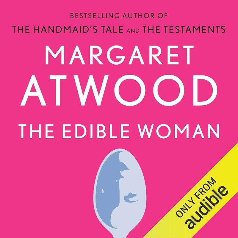 The Edible Woman by Margaret Atwood