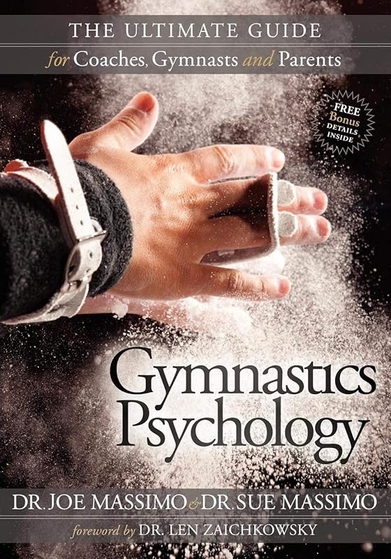 Gymnastics Psychology: The Ultimate Guide for Coaches, Gymnasts and Parents by Joe Massimo