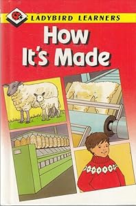 How It's Made (Ladybird Learners)