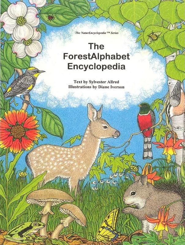 The Forestalphabet Encyclopedia (Naturencyclopedia) by Sylvester Allred