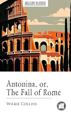 Antonina, or, The Fall of Rome