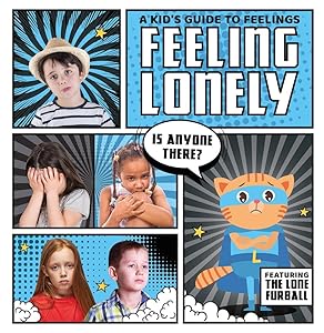 Feeling Lonely (A Kid’s Guide to Feelings) by Kirsty Holmes