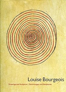 Louise Bourgeois: Zeichnungen Und Skulpturen (Drawings and Sculptures)