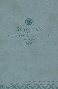 Morning by Morning: A New Edition of the Classic Devotional Based on the Holy Bible, English Standard Version