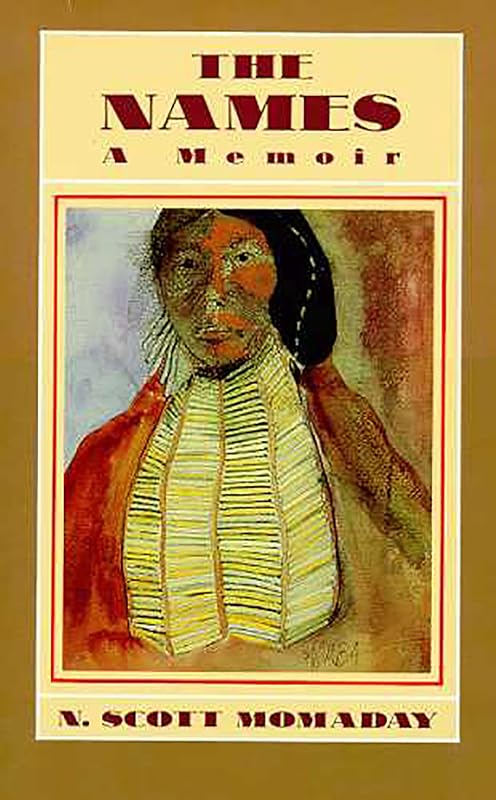 The Names (Volume 16) (Sun Tracks) by N. Scott Momaday