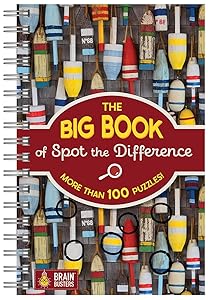 The Big Book Of Spot the Difference: 100+ Picture Puzzles for Adults - Includes Spiral Bound / Lay Flat Design and Larger Print (Brain Busters)