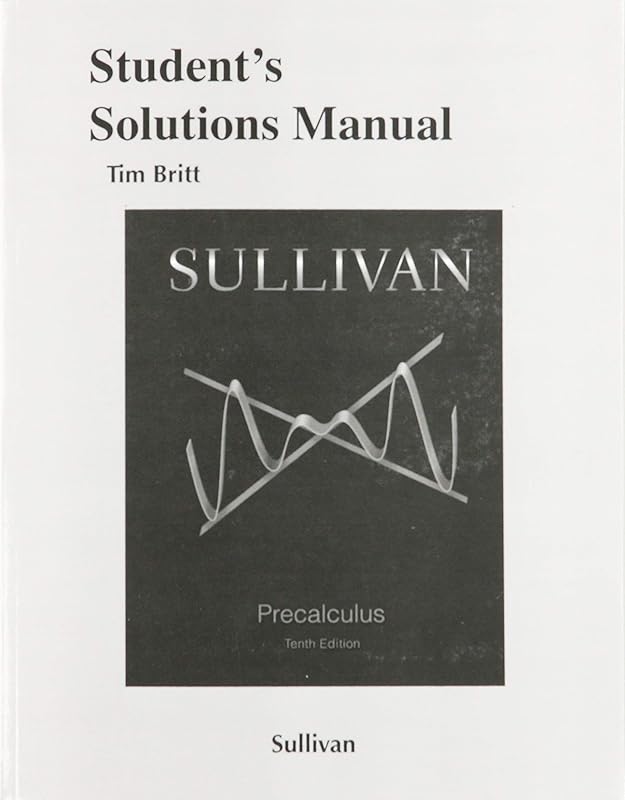 Student's Solutions Manual for Precalculus by Michael Sullivan