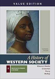 A History of Western Society, Value Edition, Volume 2 by Merry E. Wiesner-Hanks
