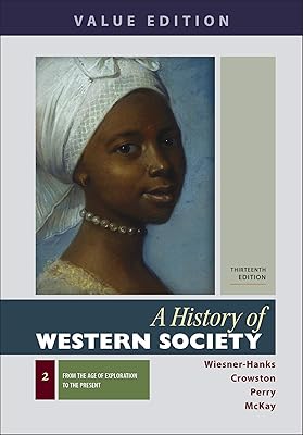 A History of Western Society, Value Edition, Volume 2