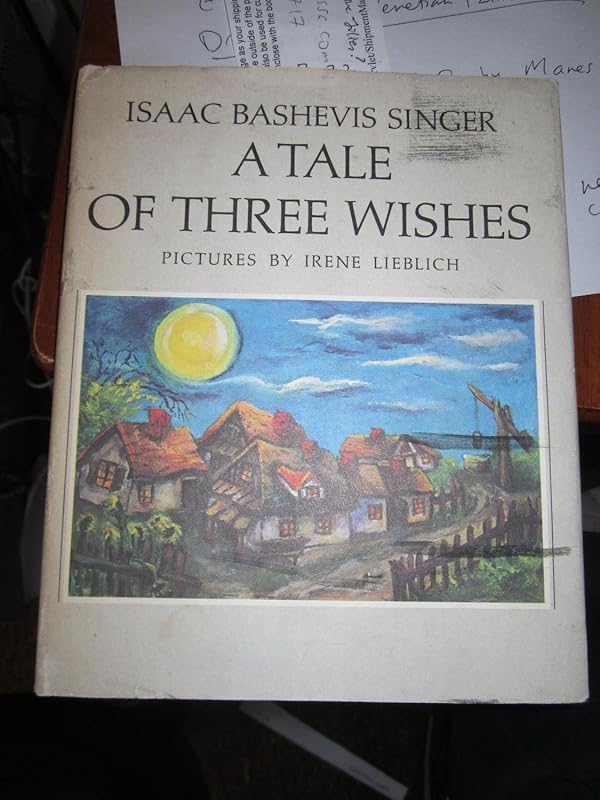 A Tale of Three Wishes by Isaac Bashevis Singer
