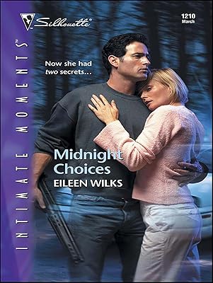 Midnight Choices (Silhouette Intimate Moments Book 1210)