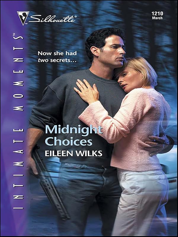 Midnight Choices (Silhouette Intimate Moments Book 1210) by Eileen Wilks