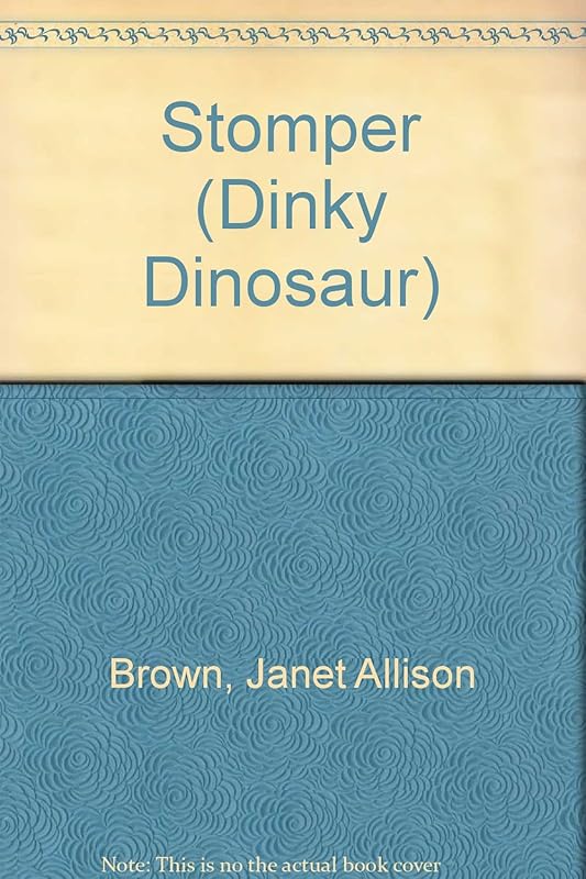 Stomper (Dinky Dinosaur) by Janet Allison Brown
