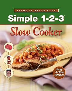 Simple As 1 2 3 Slow Cooker (Favorite Brand Name Recipes) by Publications International Ltd.