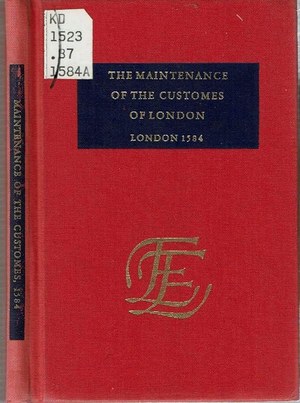 A Breefe discourse, declaring and approuing the necessarie and inuiolable maintenance of the laudable customes of London: Namely, of that one, whereby ... early printed books published in facsimile) by unknown author