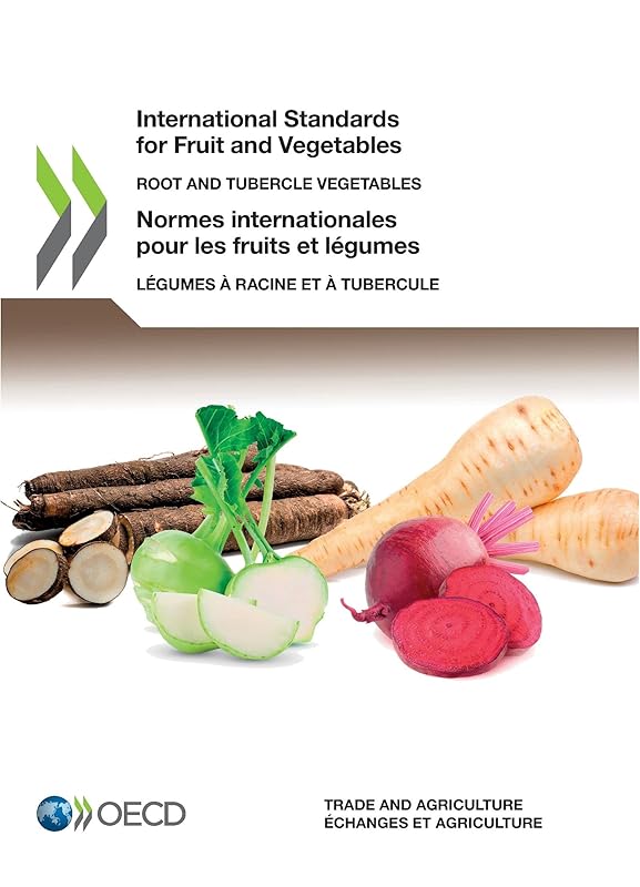 Normes internationales pour les fruits et légumes Légumes à racine et à tubercule by OECD