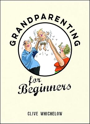 Grandparenting for Beginners