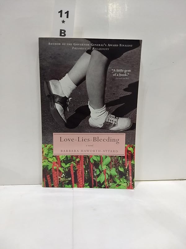 Love Lies Bleeding by Barbara Haworth-Attard
